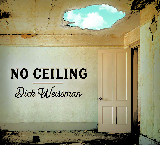 Dick Weissman No Ceiling New Album November 2019