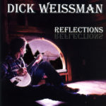 Dick Weissman Reflections Album Cover